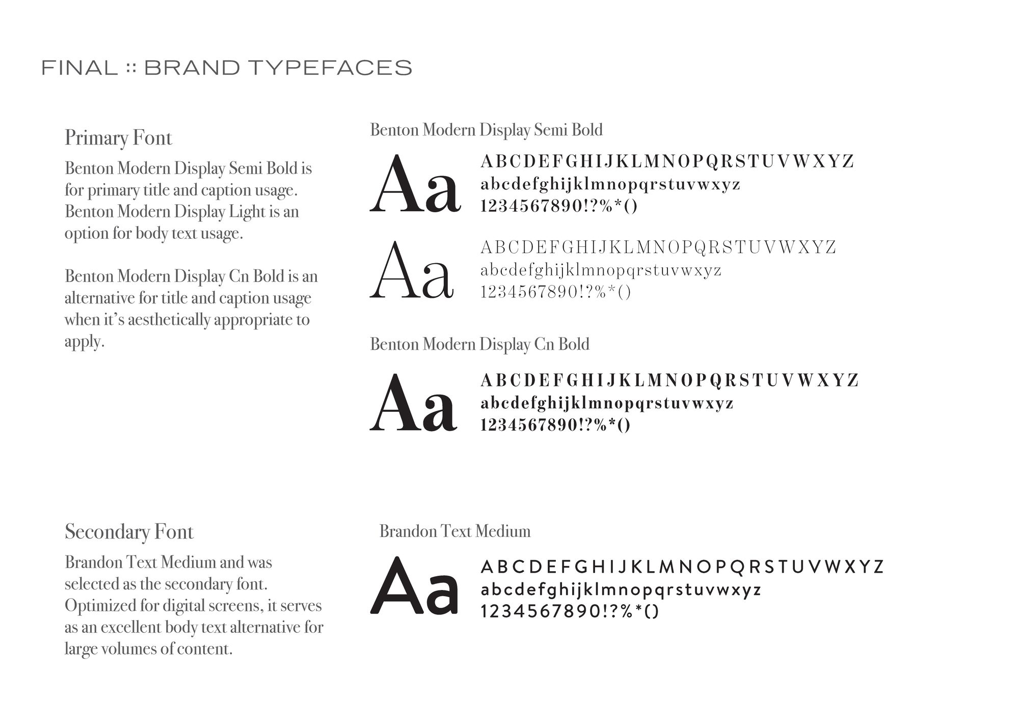 Brand typefaces: Benton Modern Display Semi Bold, Light and Condensed Bold as the primary font, and Brandon Text Medium as the secondary font